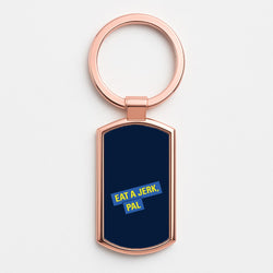 Eat A jerk, Pal - B99 Rose Gold Keyring