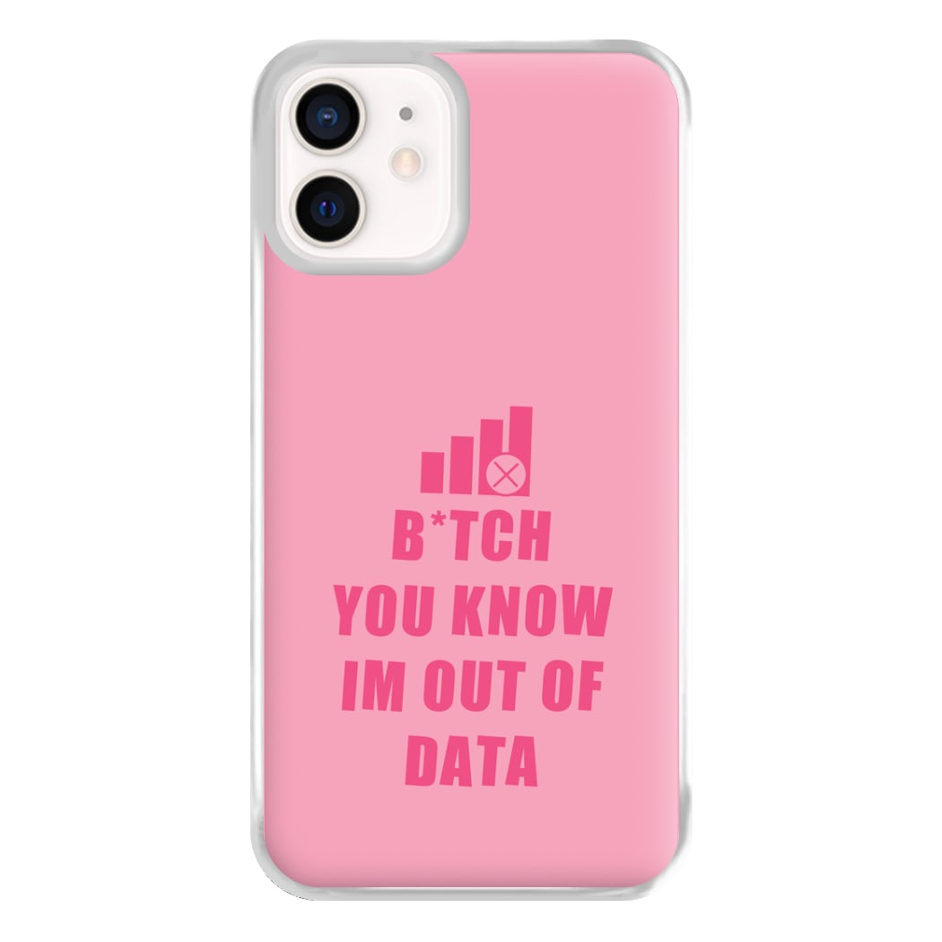 B*tch You Know Im Out Of Data - B99 Phone Case for iPhone 13 Mini