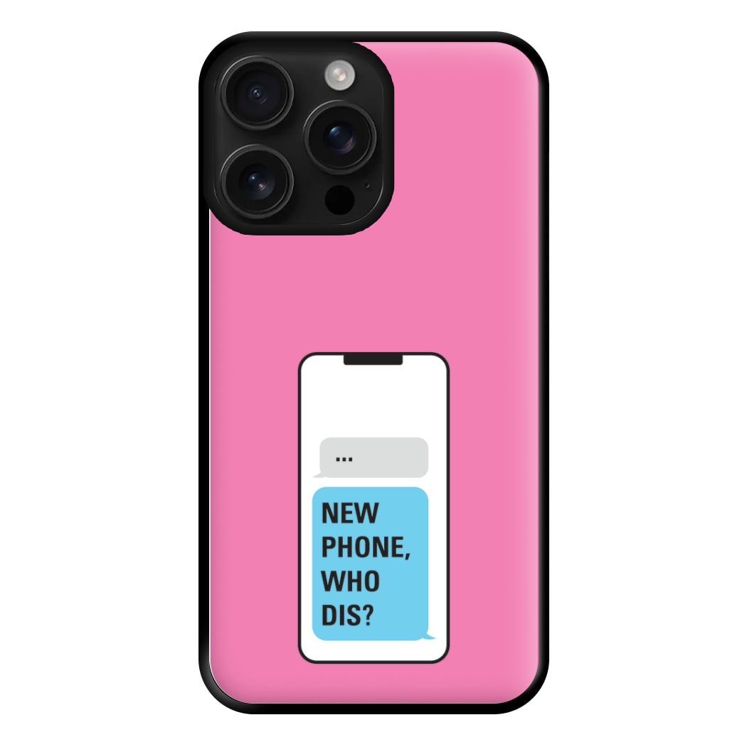 New Phone, Who Dis - B99 Phone Case for iPhone 16 Pro Max