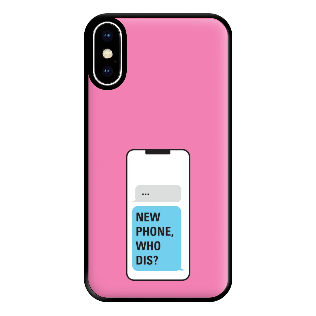 New Phone, Who Dis - B99 Phone Case for iPhone XS Max