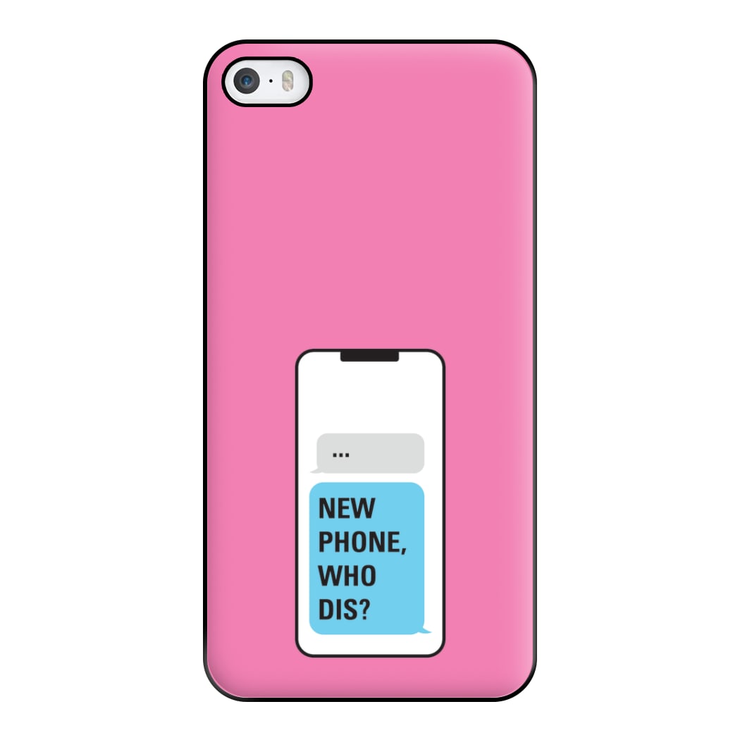 New Phone, Who Dis - B99 Phone Case for iPhone 5 / 5s / SE 2016