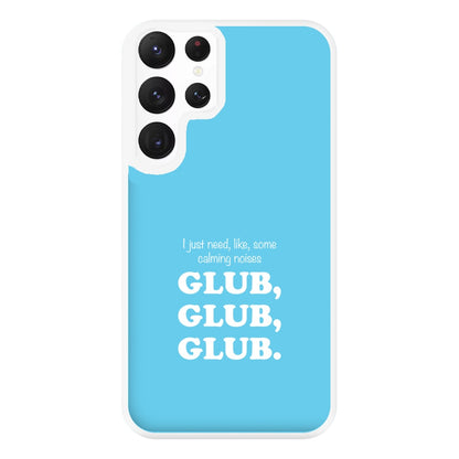 Glub Glub Glub - B99 Phone Case for Galaxy S22 Ultra