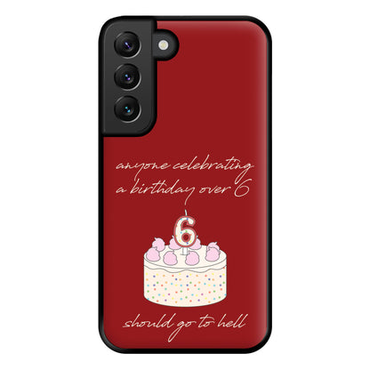 A Birthday Over 6 - B99 Phone Case for Galaxy S22 Plus