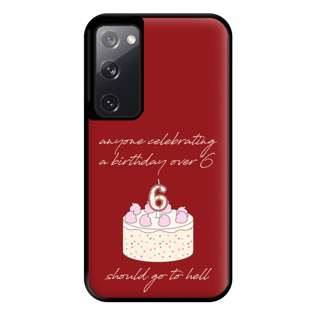 A Birthday Over 6 - B99 Phone Case for Galaxy S20FE