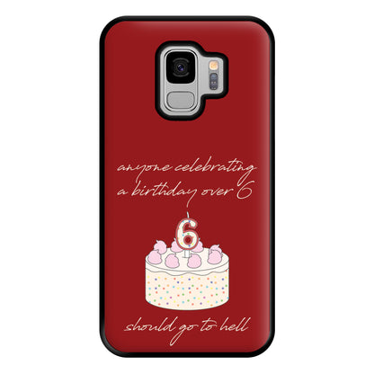 A Birthday Over 6 - B99 Phone Case for Galaxy S9 Plus