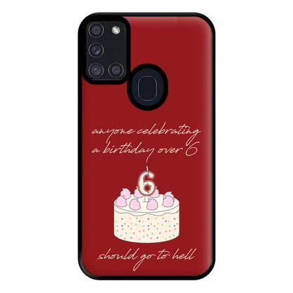 A Birthday Over 6 - B99 Phone Case for Galaxy A21s