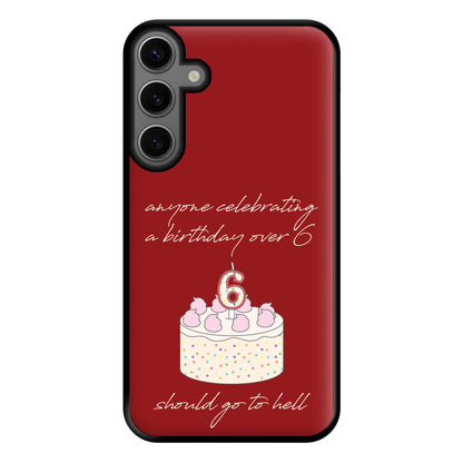 A Birthday Over 6 - B99 Phone Case for Galaxy S23FE