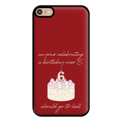 A Birthday Over 6 - B99 Phone Case for iPhone 6 Plus / 7 Plus / 8 Plus