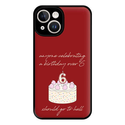 A Birthday Over 6 - B99 Phone Case for iPhone 14