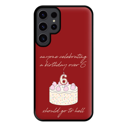 A Birthday Over 6 - B99 Phone Case for Galaxy S23 Ultra