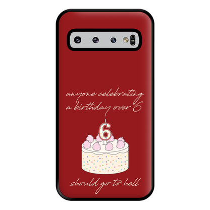 A Birthday Over 6 - B99 Phone Case for Galaxy S10 Plus