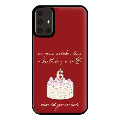 A Birthday Over 6 - B99 Phone Case for Galaxy A71