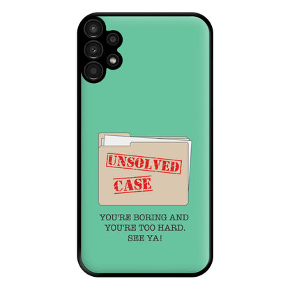 Unsolved Case - B99 Phone Case for Galaxy A13