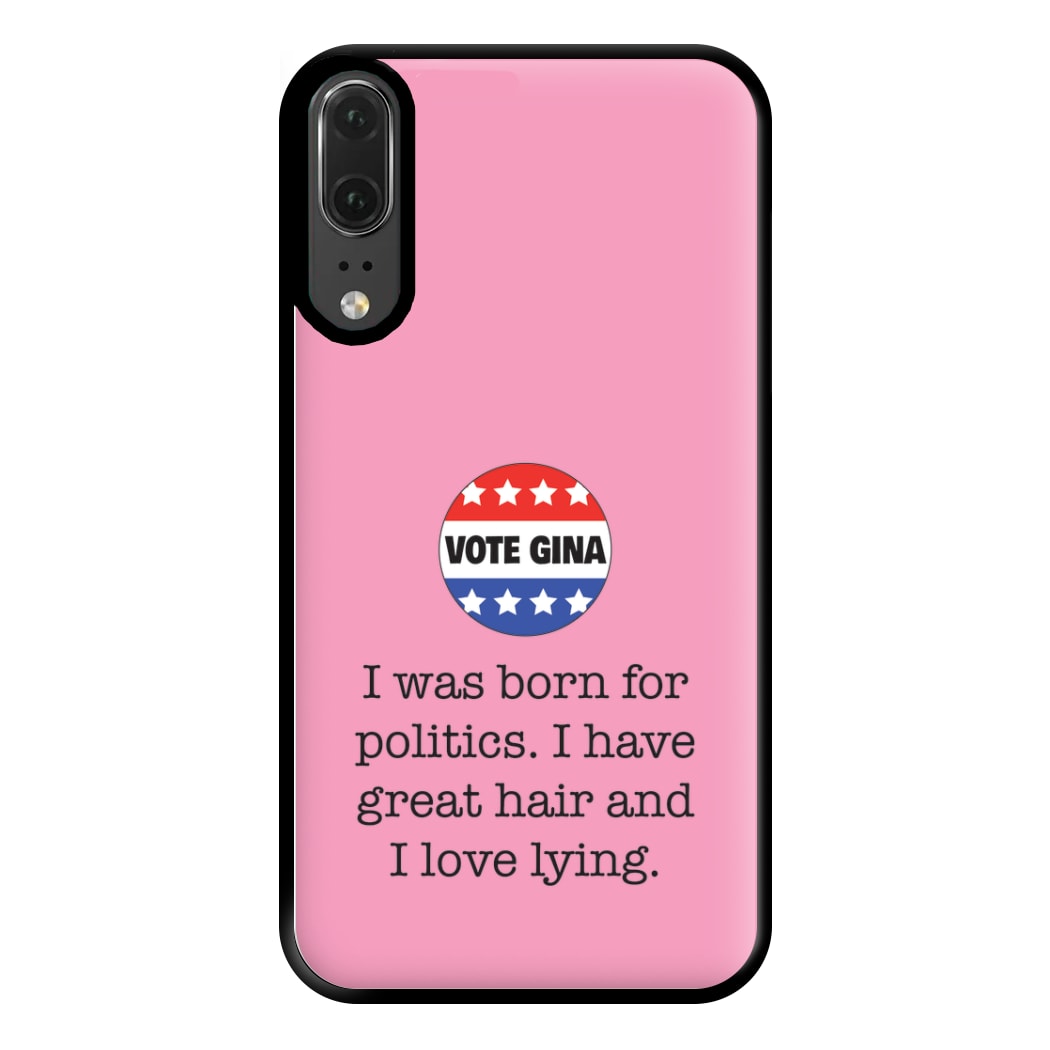 Vote Gina - B99 Phone Case for Huawei P20