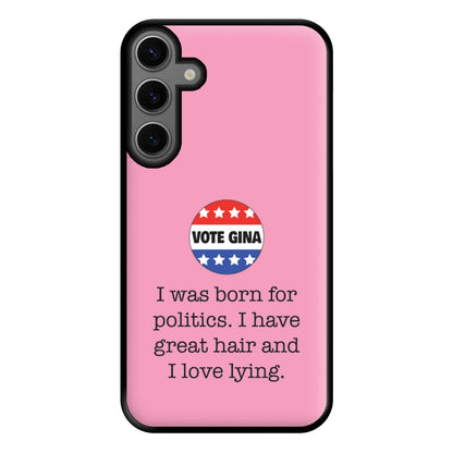 Vote Gina - B99 Phone Case for Galaxy S23FE