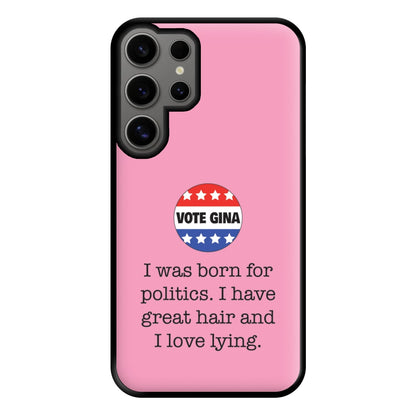 Vote Gina - B99 Phone Case for Galaxy S24 Ultra