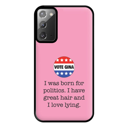 Vote Gina - B99 Phone Case for Galaxy Note 20 Ultra