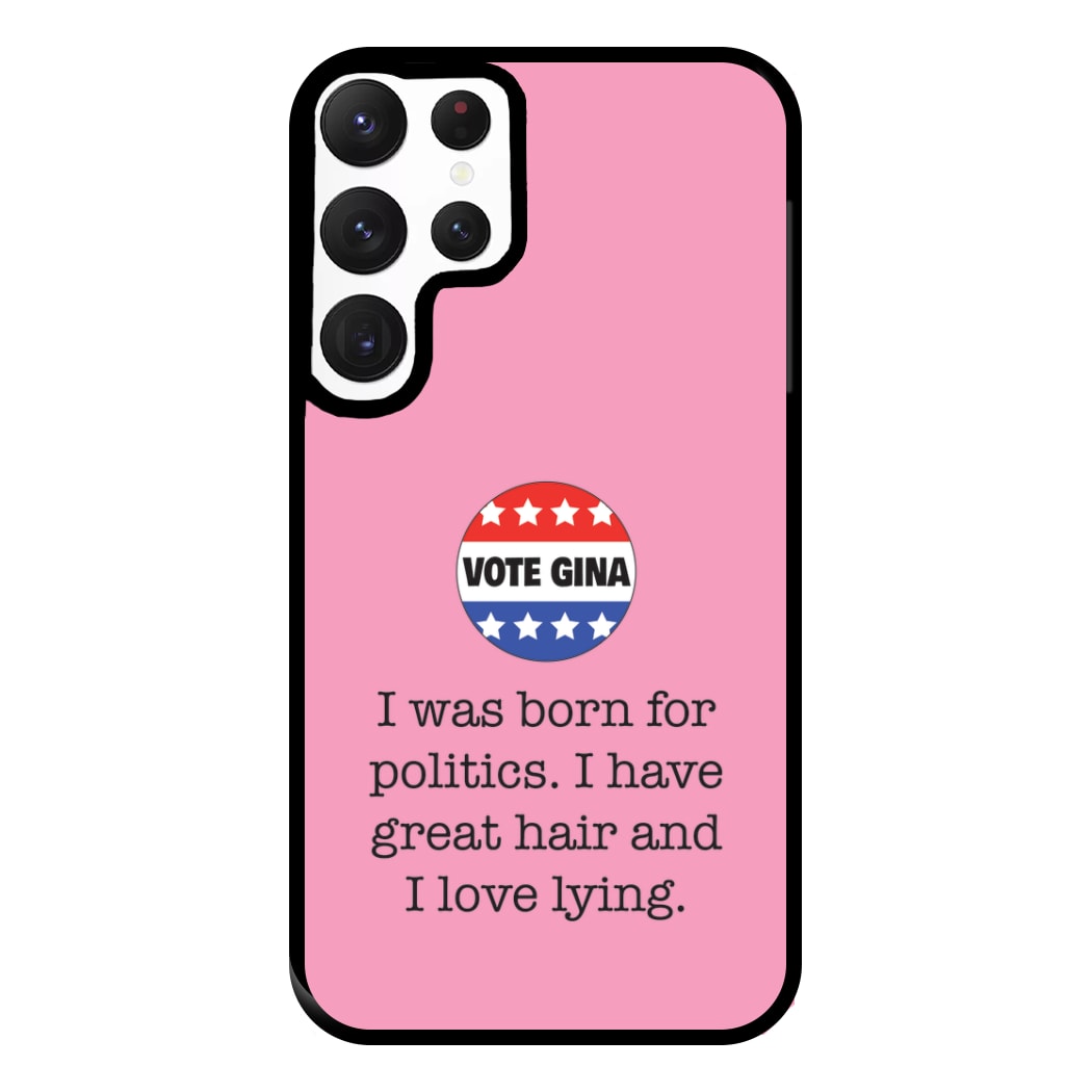 Vote Gina - B99 Phone Case for Galaxy S22 Ultra