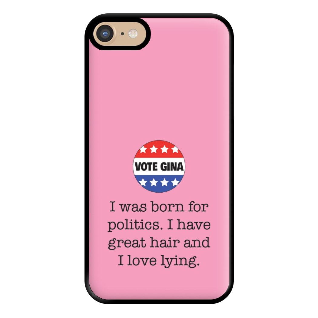 Vote Gina - B99 Phone Case for iPhone 6 / 7 / 8 / SE