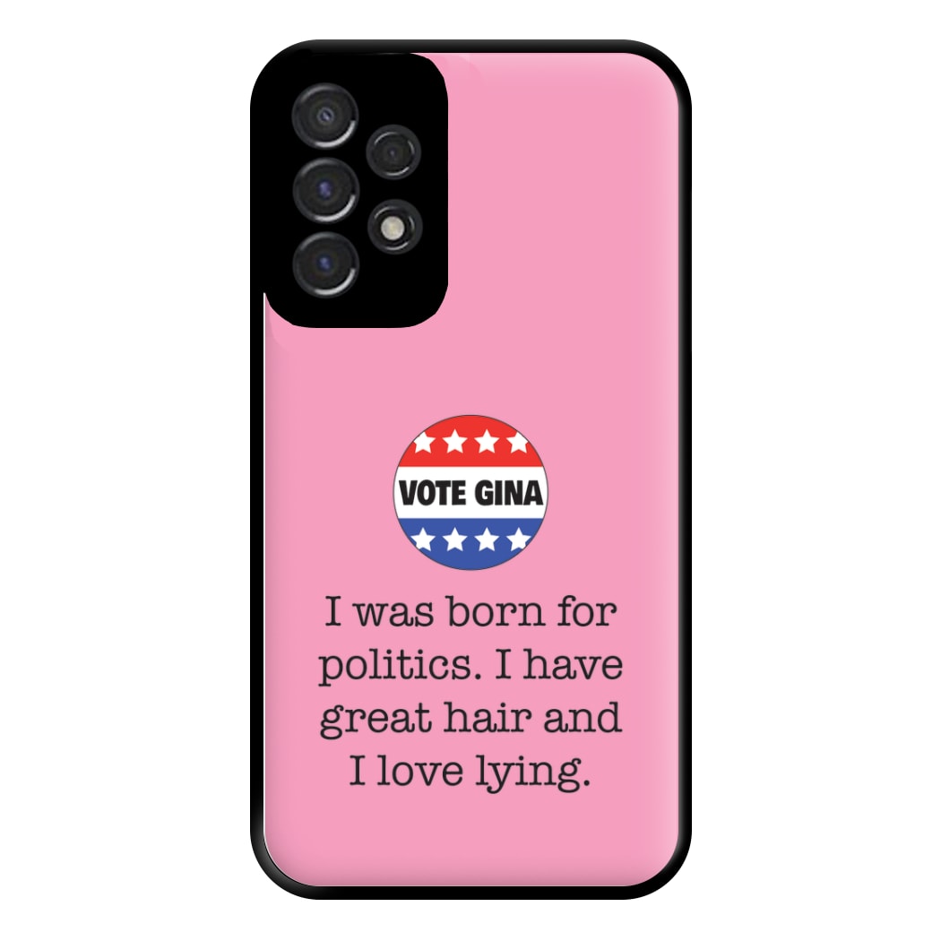 Vote Gina - B99 Phone Case for Galaxy A53