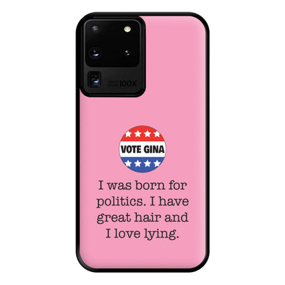 Vote Gina - B99 Phone Case for Galaxy S20 Ultra