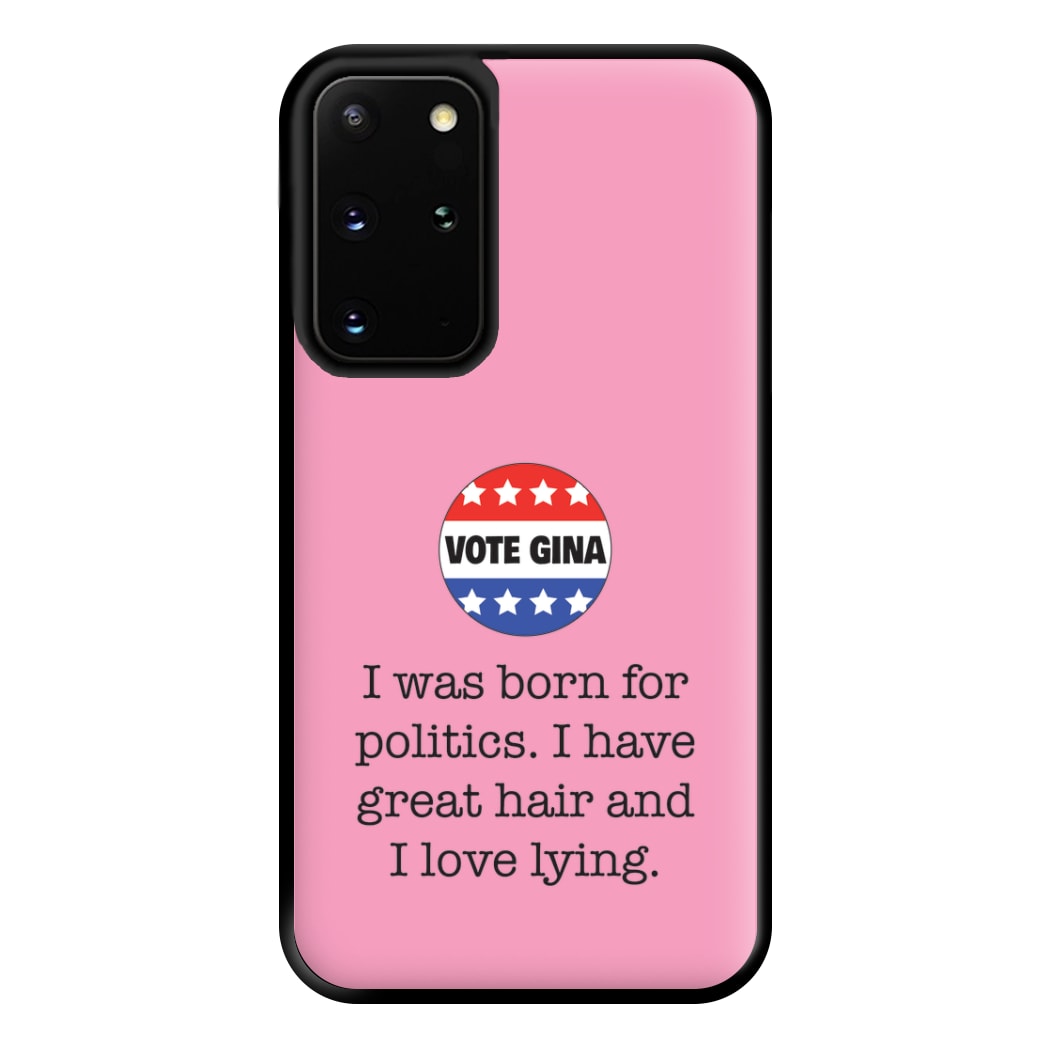 Vote Gina - B99 Phone Case for Galaxy S20 Plus