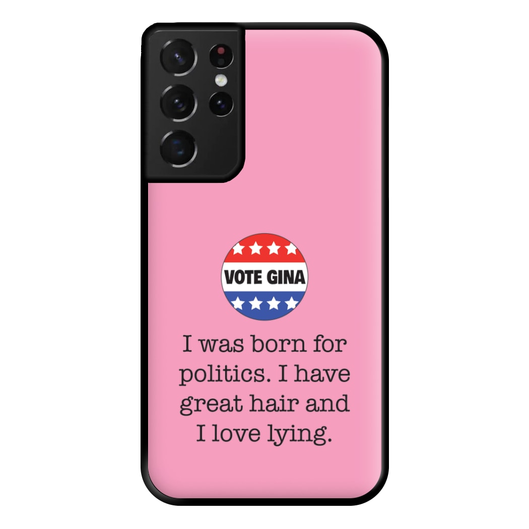 Vote Gina - B99 Phone Case for Galaxy S21 Ultra