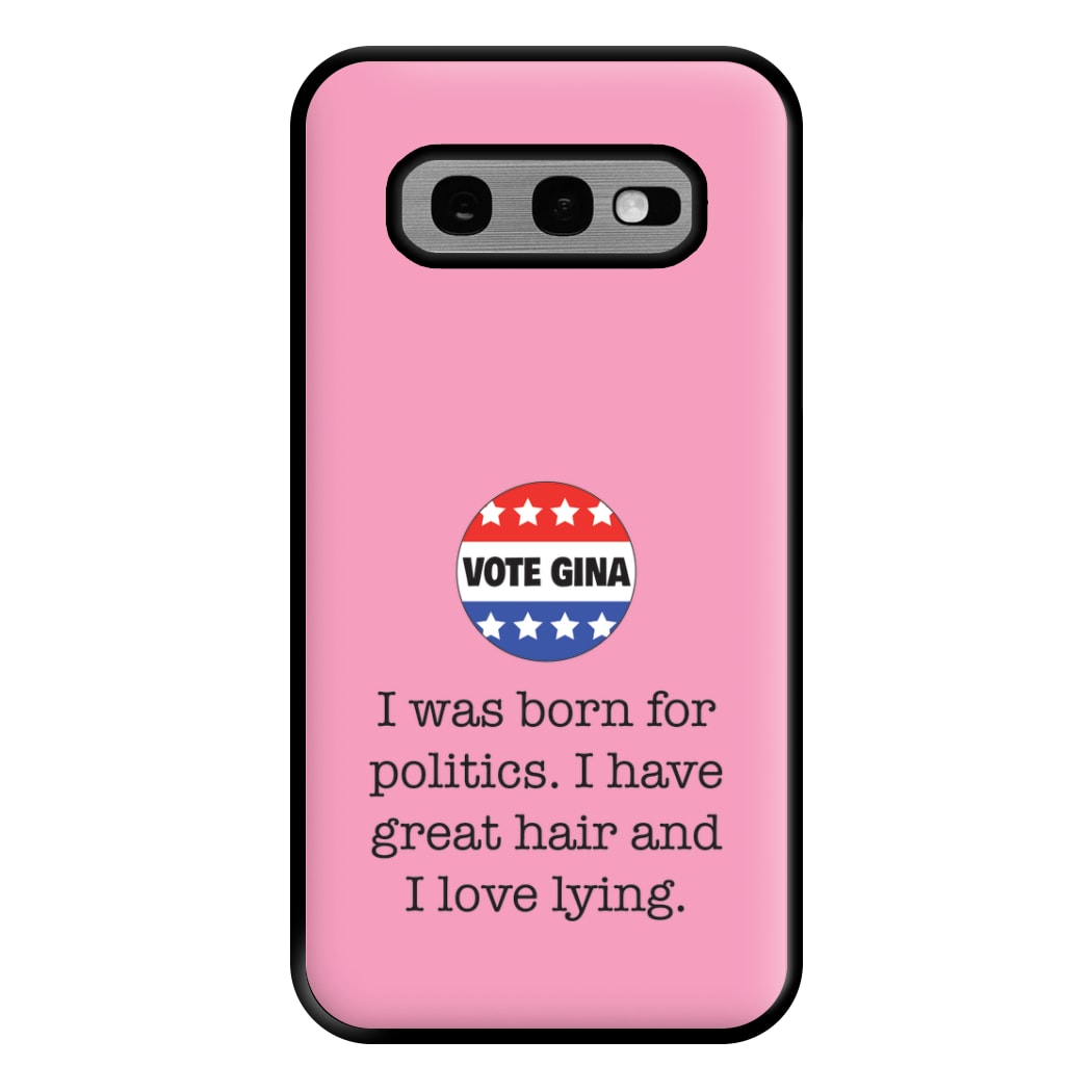 Vote Gina - B99 Phone Case for Galaxy S10e