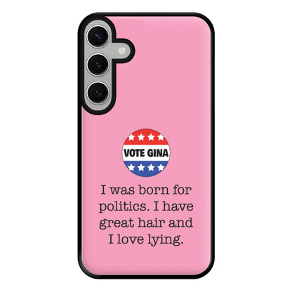 Vote Gina - B99 Phone Case for Galaxy S24FE