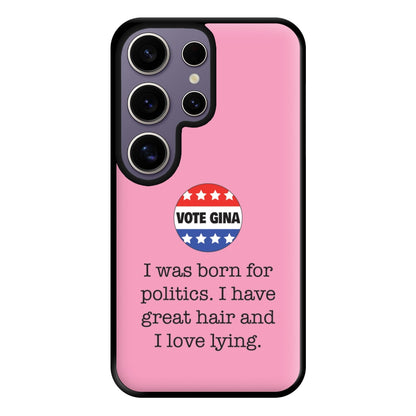 Vote Gina - B99 Phone Case for Galaxy S25 Ultra