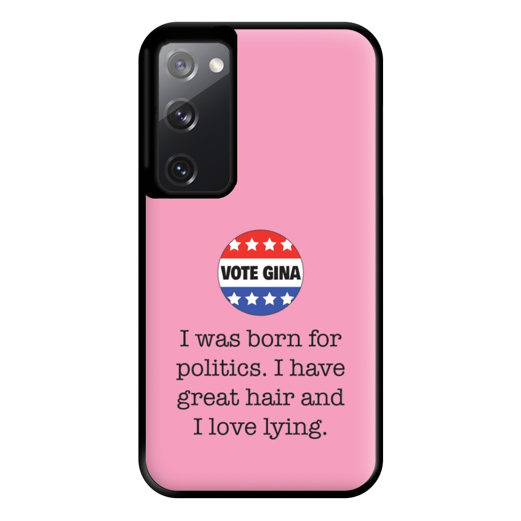 Vote Gina - B99 Phone Case for Galaxy S20FE