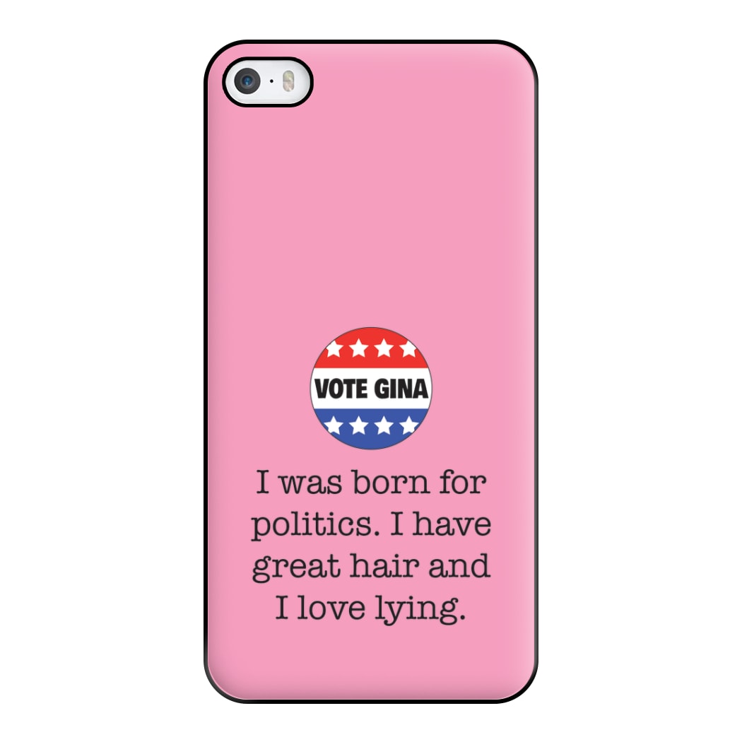 Vote Gina - B99 Phone Case for iPhone 5 / 5s / SE 2016