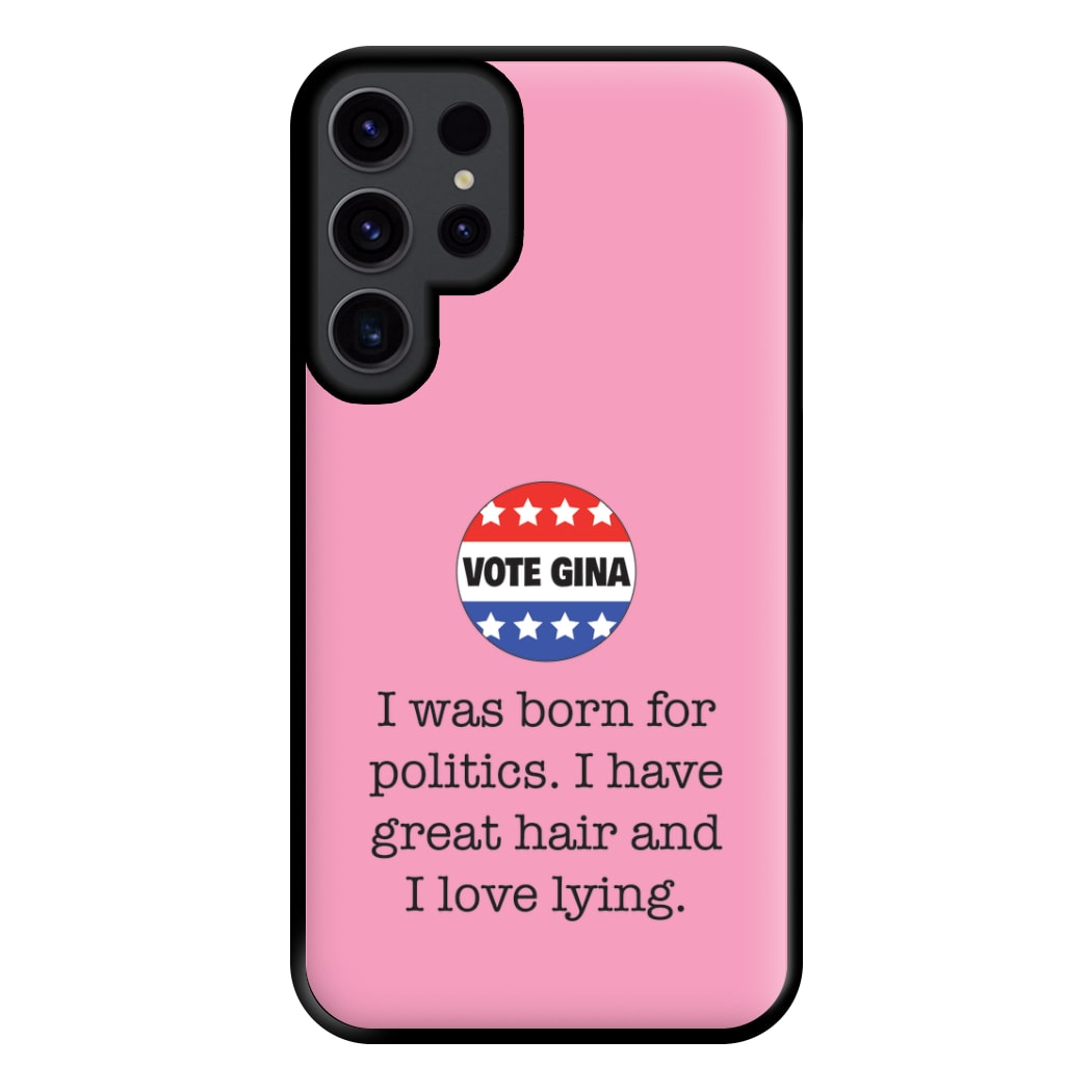 Vote Gina - B99 Phone Case for Galaxy S23 Ultra