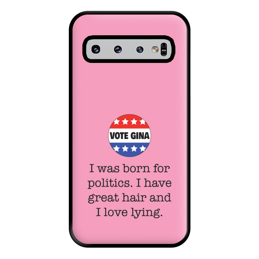 Vote Gina - B99 Phone Case for Galaxy S10 Plus