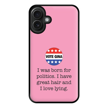 Vote Gina - B99 Phone Case for iPhone 16 Plus