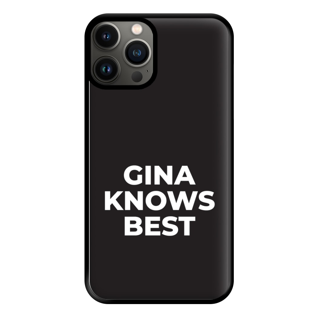 Gina Knows Best - B99 Phone Case for iPhone 13 Pro Max