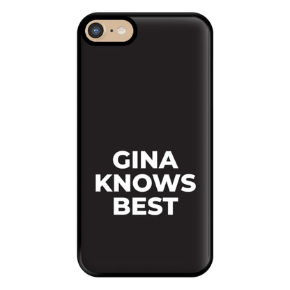 Gina Knows Best - B99 Phone Case for iPhone 6 / 7 / 8 / SE