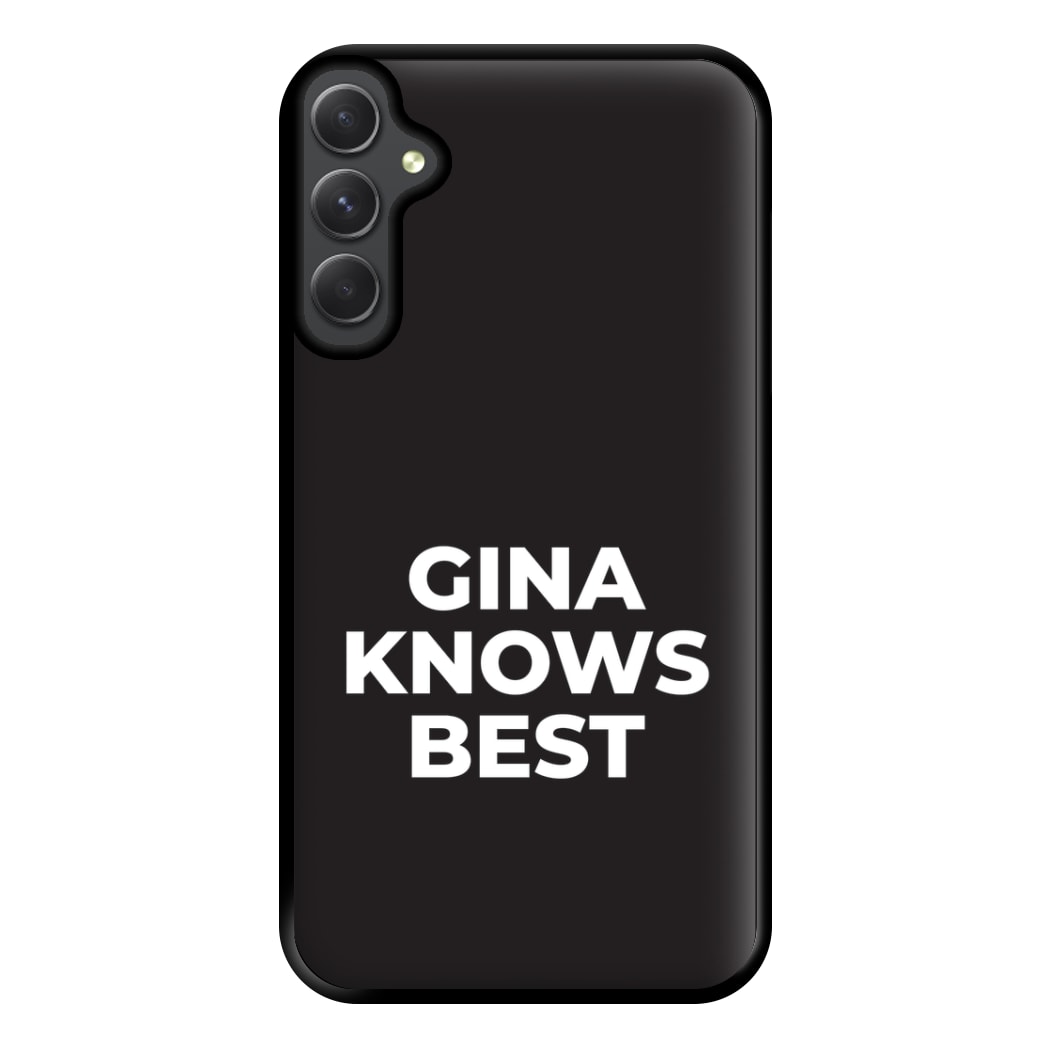 Gina Knows Best - B99 Phone Case for Galaxy A54