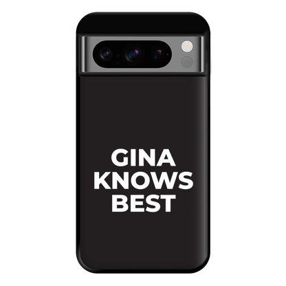 Gina Knows Best - B99 Phone Case for Google Pixel 8 Pro