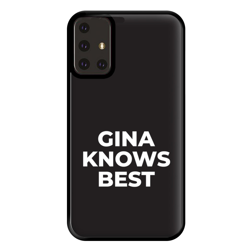 Gina Knows Best - B99 Phone Case for Galaxy A71