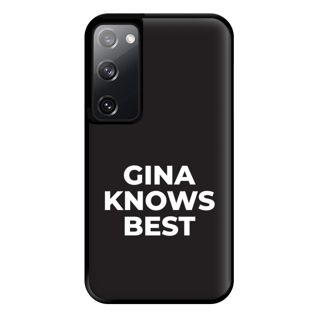 Gina Knows Best - B99 Phone Case for Galaxy S20