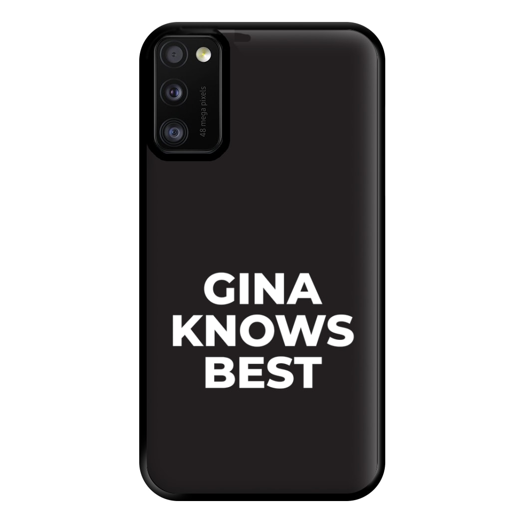 Gina Knows Best - B99 Phone Case for Galaxy A41