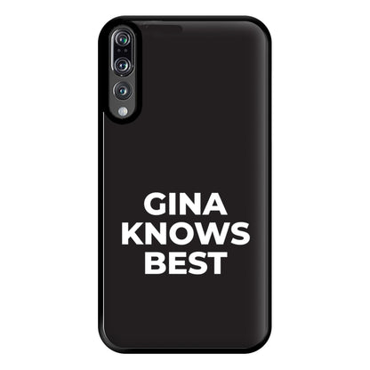 Gina Knows Best - B99 Phone Case for Huawei P20 Pro