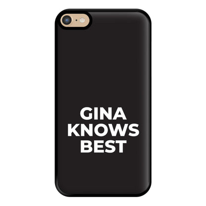 Gina Knows Best - B99 Phone Case for iPhone 6 Plus / 7 Plus / 8 Plus