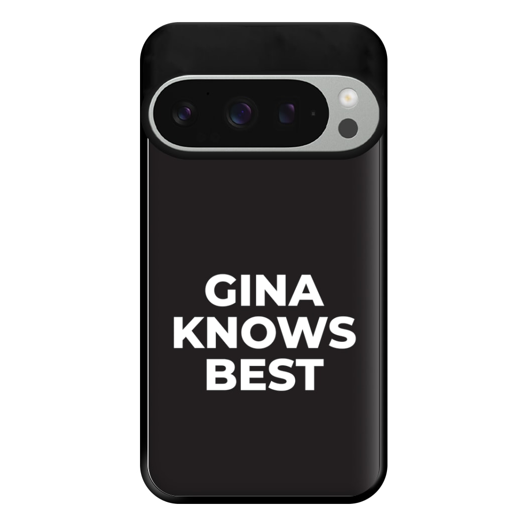 Gina Knows Best - B99 Phone Case for Google Pixel 9 Pro XL