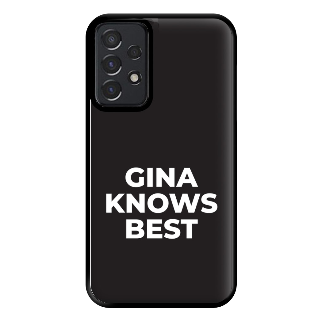 Gina Knows Best - B99 Phone Case for Galaxy A52 / A52s