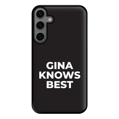 Gina Knows Best - B99 Phone Case for Galaxy S23FE