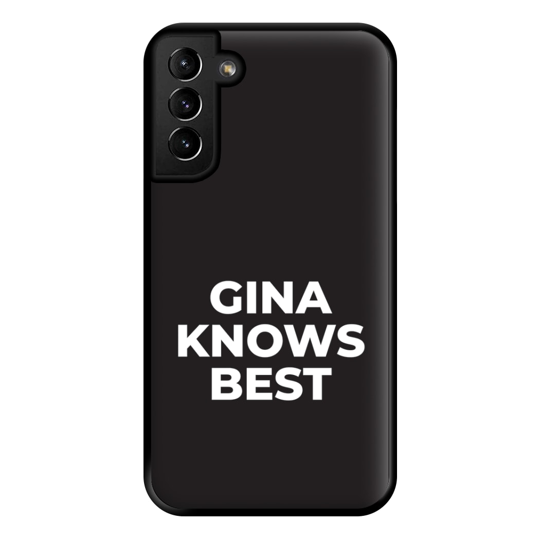 Gina Knows Best - B99 Phone Case for Galaxy S21 Plus