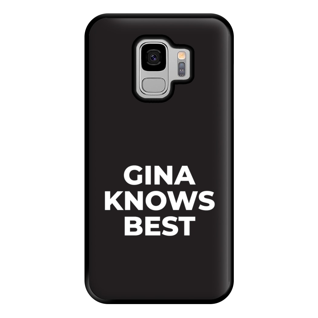 Gina Knows Best - B99 Phone Case for Galaxy S9 Plus