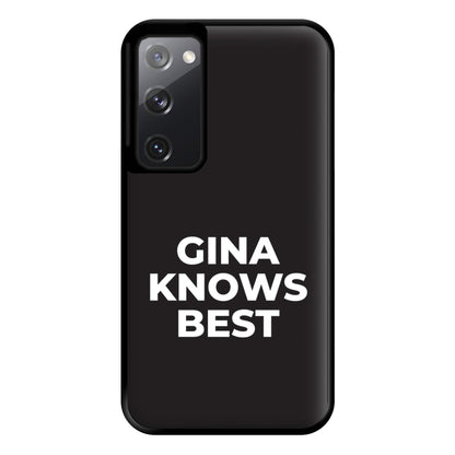 Gina Knows Best - B99 Phone Case for Galaxy S20FE